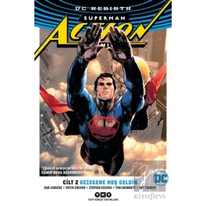 Gezegene Hoş Geldin - Superman Action Comics Cilt 2