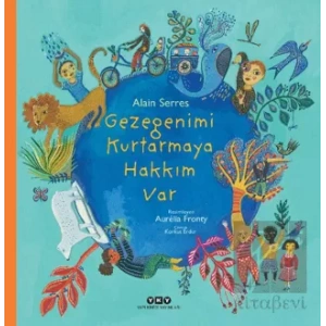 Gezegenimi Kurtarmaya Hakkım Var