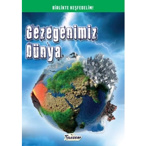 Gezegenimiz Dünya - Birlikte Keşfedelim