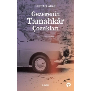 Gezegenin Tamahkar Çocukları