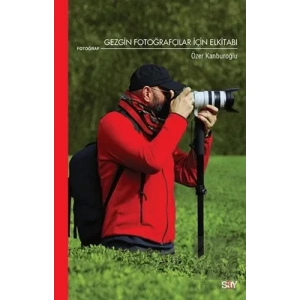 Gezgin Fotoğrafçılar İçin Elkitabı