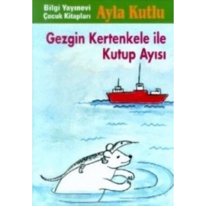 Gezgin Kertenkele ile Kutup Ayısı 2. Kitap