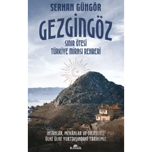 Gezgingöz - Sınır Ötesi Türkiye Mirası Rehberi