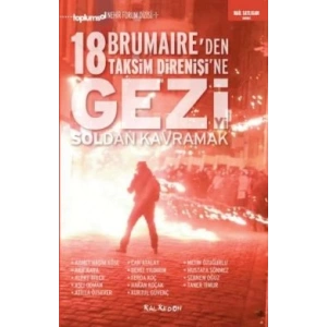 Geziyi Soldan Kavramak 18 Brumaireden Taksim Direnişine