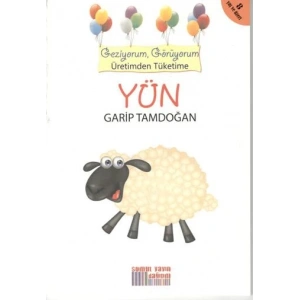 Geziyorum, Görüyorum Üretimden Tüketime - Yün