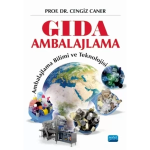 GIDA AMBALAJLAMA: Ambalajlama Bilimi ve Teknolojisi