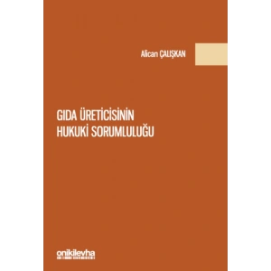 Gıda Üreticisinin Hukuki Sorumluluğu