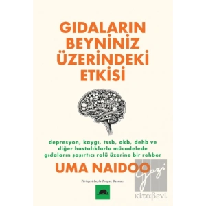 Gıdaların Beyniniz Üzerindeki Etkisi