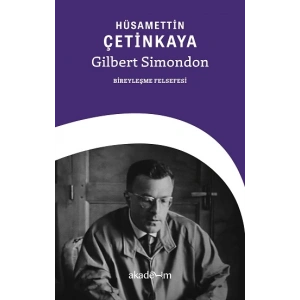 Gilbert Simondon - Bireyleşme Felsefesi