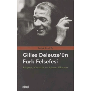 Gilles Deleuze’nün Fark Felsefesi
