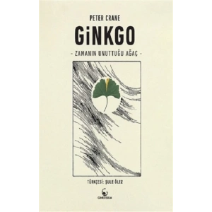 Ginkgo – Zamanın Unuttuğu  Ağaç