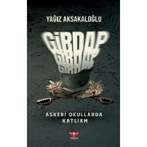 Girdap – Askeri Okullarda Katliam