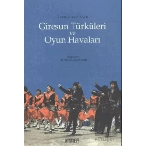 Giresun Türküleri ve Oyun Havaları