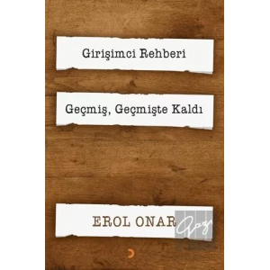 Girişimci Rehberi - Geçmiş, Geçmişte Kaldı (2 Kitap Takım)