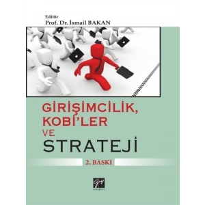 Girişimcilik, Kobiler ve Strateji - Prof. Dr. İsmail Bakan