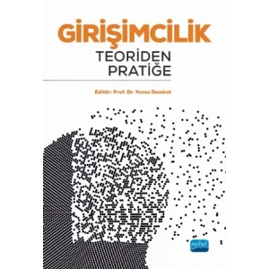 GİRİŞİMCİLİK: Teoriden Pratiğe