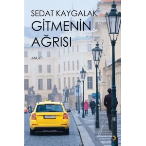 Gitmenin Ağrısı