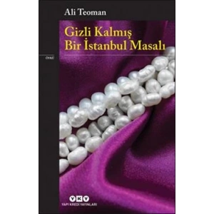 Gizli Kalmış Bir İstanbul Masalı