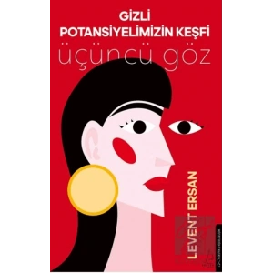 Gizli Potansiyelimizin Keşfi