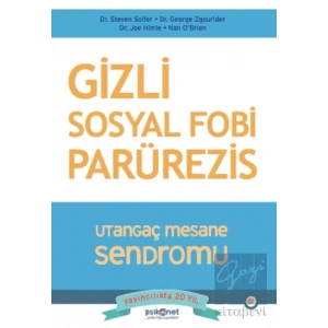 Gizli Sosyal Fobi - Utangaç Mesane Sendromu Parürezis