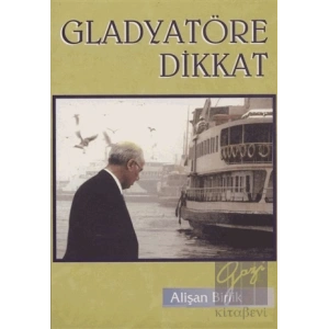 Gladyatöre Dikkat