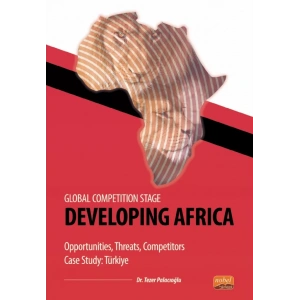 Global Competition Stage - DEVELOPING AFRICA - Opportunities, Threats, Competitors Case Study Türkiye