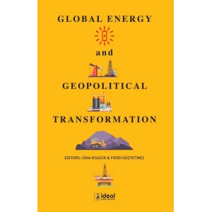 Global Energy and Geopolitical Transformation