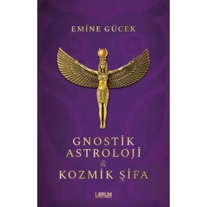 Gnostik Astroloji ve Kozmik Şifa