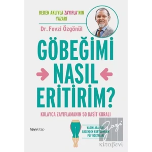 Göbeğimi Nasıl Eritirim?