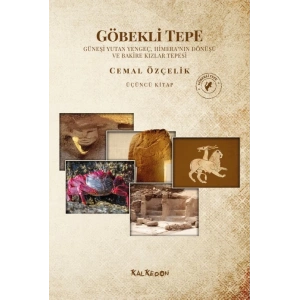 Göbekli Tepe  (Üçüncü Kitap)