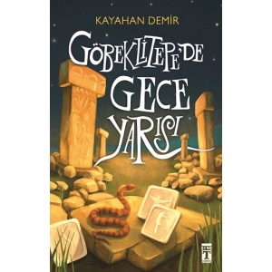 Göbeklitepede Gece Yarısı