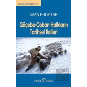 Göçebe - Çoban Halkların Tarihsel Rolleri