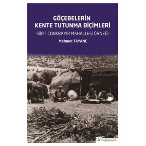 Göçebelerin Kente Tutunma Biçimleri