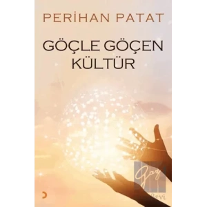 Göçle Göçen Kültür