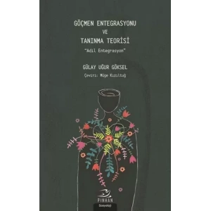 Göçmen Entegrasyonu ve Tanınma Teorisi