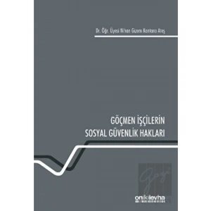 Göçmen İşçilerin Sosyal Güvenlik Hakları