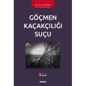 Göçmen Kaçakçılığı Suçu
