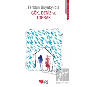 Gök, Deniz ve Toprak