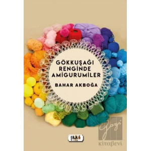 Gökkuşağı Renginde Amigurumiler