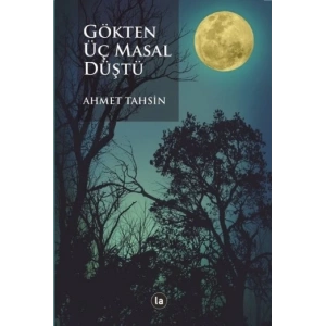 Gökten Üç Masal Düştü