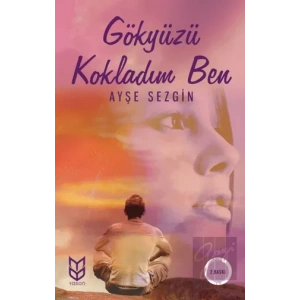 Gökyüzü Kokladım Ben