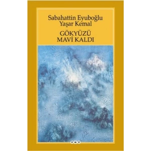 Gökyüzü Mavi Kaldı