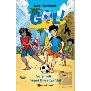 Gol! - Ve Şimdi Hepsi Brezilya’da!
