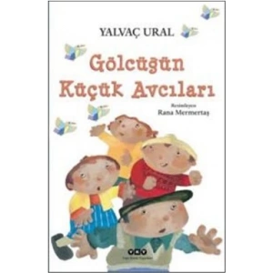 Gölcüğün Küçük Avcıları