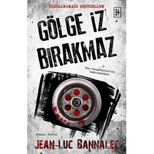 Gölge İz Bırakmaz