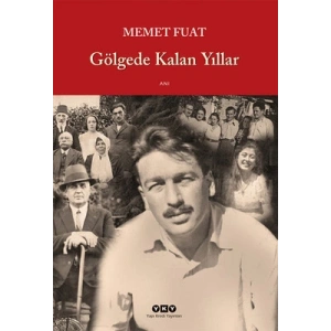 Gölgede Kalan Yıllar