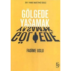 Gölgede Yaşamak