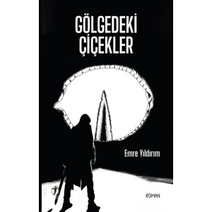 Gölgedeki Çiçekler