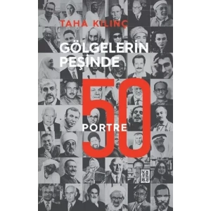 Gölgelerin Peşinde: 50 Portre