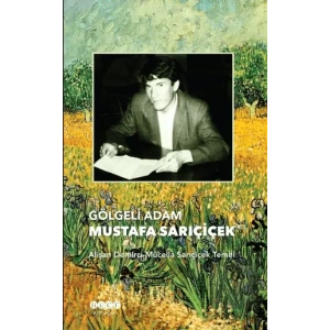 Gölgeli Adam Mustafa Sarıçiçek